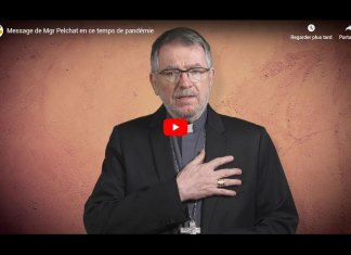 Message pastoral de Mgr Marc Pelchat, évêque auxiliaire à Québec